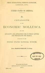 Cover of: Catalogue of the economic mollusca and the apparatus and appliances used in their capture and preparation for market by Francis Winslow
