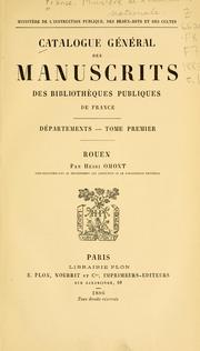 Cover of: Catalogue g©Øen©Øeral des manuscrits des biblioth©Łeques publiques de France by 