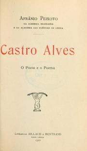 Cover of: Castro Alves: o poeta e o poema.