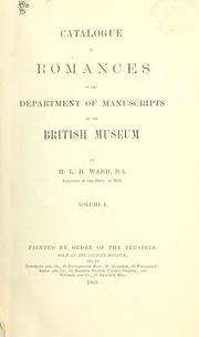 Cover of: Catalogue of romances in the Department of Manuscripts in the British Museum. by British Museum