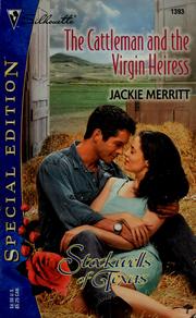 Cover of: The cattleman and the virgin heiress by Jackie Merritt