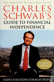 Cover of: Charles Schwab's guide to financial independence: simple solutions for busy people