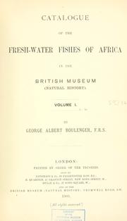 Cover of: Catalogue of the fresh-water fishes of Africa in the British museum (Natural history) ...