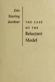 Cover of: The case of the reluctant model