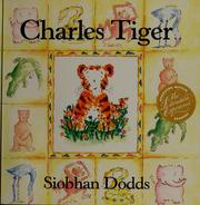 Cover of: Charles Tiger by Siobhan Dodds