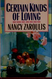 Cover of: Certain kinds of loving by N. L. Zaroulis