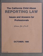 Cover of: The California child abuse reporting law: issues and answers for professionals