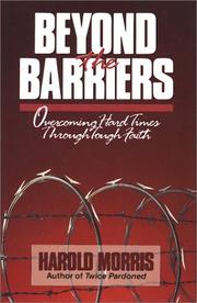 Cover of: Beyond the barriers: overcoming hard times through tough faith