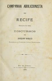 Cover of: Campanha abolicionista no Recife: eleições de 1884 : discursos