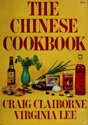 The Chinese cookbook by Craig Claiborne, Virginia Lee