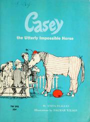 Cover of: Casey, the utterly impossible horse