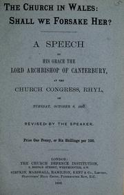 Cover of: Church in Wales: shall we forsake her? : a speech