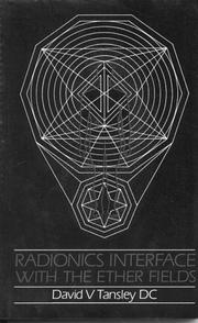 Cover of: Radionics Interface with the Ether Fields