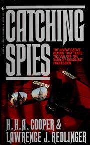 Cover of: Catching spies by H. A. A. Cooper