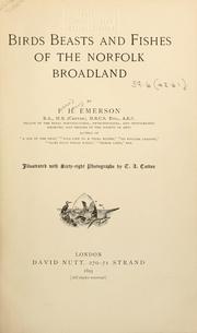Cover of: Birds, beasts and fishes of the Norfolk broadland by P. H. Emerson