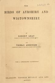 Cover of: The  birds of Ayrshire and Wigtownshire by Robert Gray