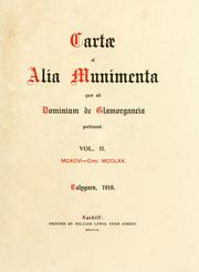 Cover of: Cartae et alia munimenta quae ad dominium de Glamorgancia pertinent.