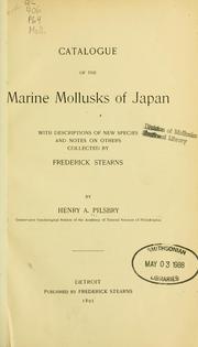 Cover of: Catalogue of the marine mollusks of Japan: with descriptions of new species and notes on others collected by Frederick Stearns