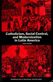 Cover of: Catholicism, social control, and modernization in Latin America.