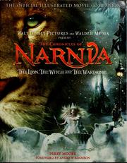 Cover of: The chronicles of Narnia: the lion, the witch, and the wardrobe : the official illustrated movie companion