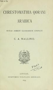 Cover of: Chrestomathia Qorani Arabica by Carlo Alfonso Nallino