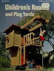 Cover of: Children's rooms and play yards by by the editors of Sunset books and Sunset magazine.