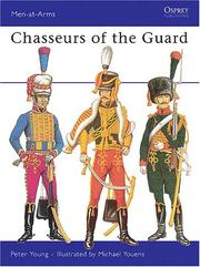 Chasseurs of the Guard : the Chasseurs à Cheval of the Garde Impèriale, 1799-1815