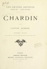 Cover of: Chardin, biographie critique: illustrée de vingt-quatre reproductiors [sic] hors texte.