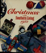 Cover of: Christmas with Southern living, 1982 by compiled & edited by Jo Voce and Candace N. Conard.