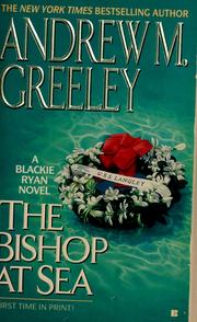 Cover of: The bishop at sea by Andrew M. Greeley