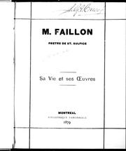 Cover of: M. Faillon, prêtre de St-Sulpice: sa vie et ses oeuvres.