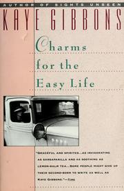 Cover of: Charms for the easy life by Kaye Gibbons