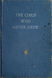 Cover of: The child who never grew.