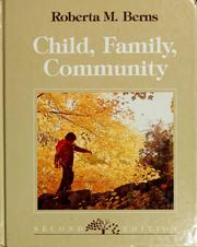Cover of: Child, family, community: socialization and support
