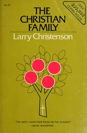 Cover of: The Christian family by Larry Christenson