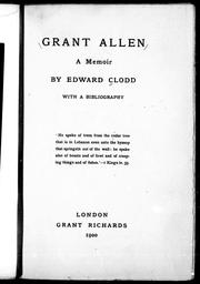 Cover of: Grant Allen: a memoir, with a bibliography