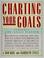 Cover of: Charting your goals
