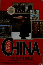 Cover of: China, alive in the bitter sea by Fox Butterfield