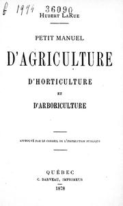 Cover of: Petit manuel d'agriculture, d'horticultre et d'arboriculture