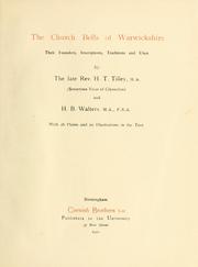 Cover of: The church bells of Warwickshire by Henry Timothy Tilley