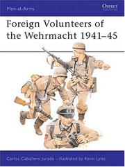 Foreign volunteers of the Wehrmacht, 1941-45 by Carlos Caballero Jurado