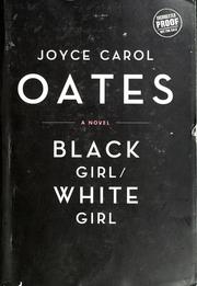 Cover of: Black girl/white girl: a novel