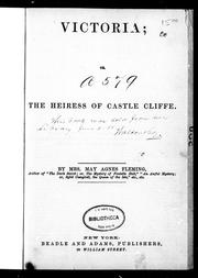 Cover of: Victoria, or, The heiress of Castle Cliff
