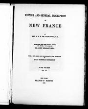 Cover of: History and general description of New France by Pierre-François-Xavier de Charlevoix
