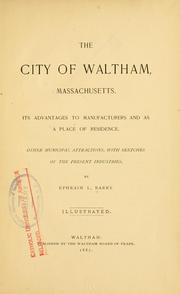 Cover of: The City of Waltham, Massachusetts by Ephraim L. Barry