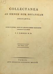 Cover of: Collectanea ad omnem rem botanicam spectantia.: Partim e propriis, partim ex amicorum schedis manuscriptis