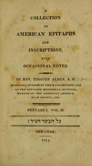 Cover of: A collection of American epitaphs and inscriptions, with occasional notes by Alden, Timothy