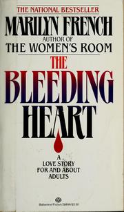 Cover of: The bleeding heart by Marilyn French