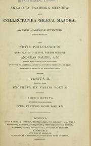 Cover of: Collectanea Graeca majora: ad usum academicae juventutis accommodata; cum notis philologicis, quas partim collegit, partim scripsit