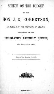 Cover of: Speech on the budget: delivered in the Legislative Assembly, Québec, 6th December, 1875